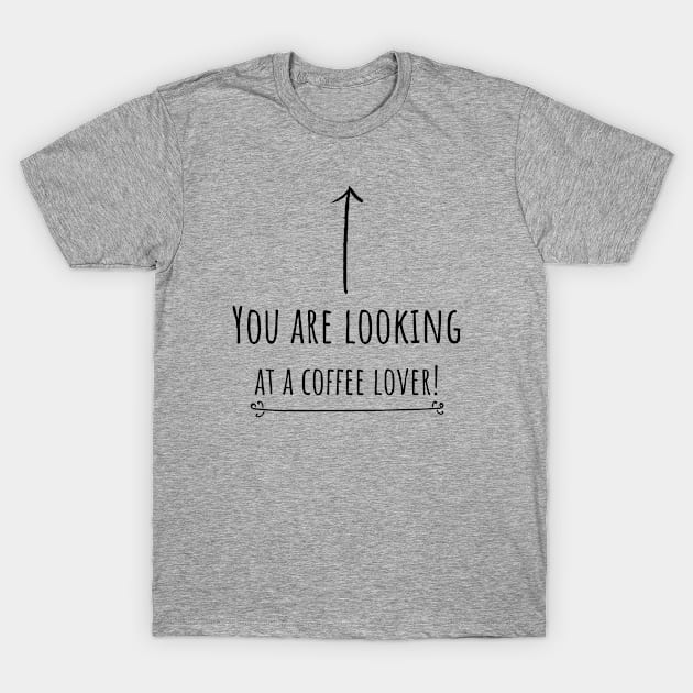 You are looking at a coffee lover T-Shirt by CuppaDesignsCo